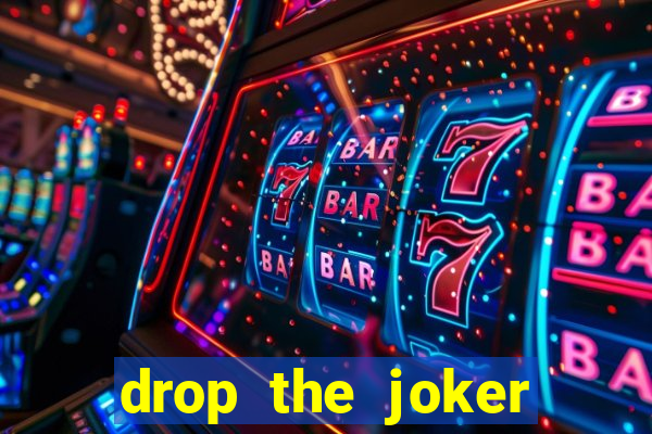 drop the joker slot free play