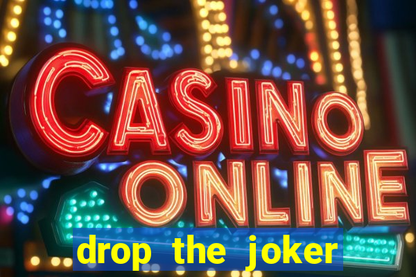 drop the joker slot free play