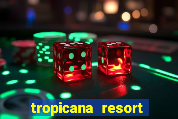 tropicana resort and casino las vegas