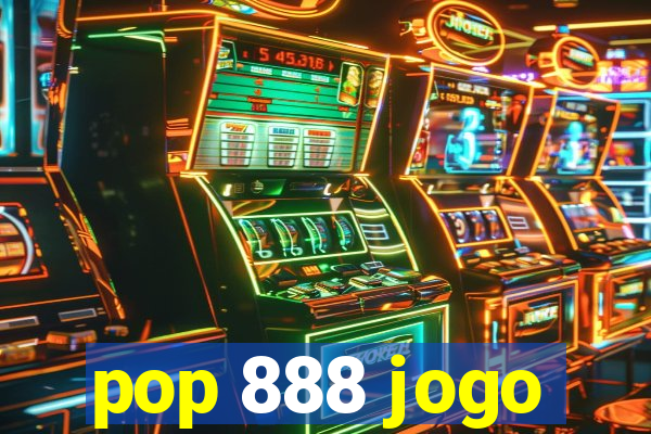 pop 888 jogo