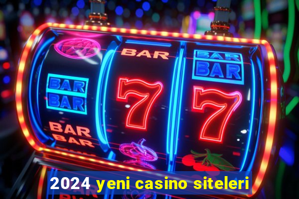 2024 yeni casino siteleri