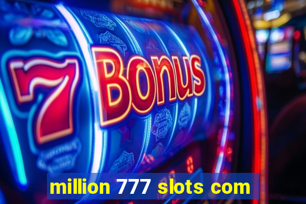 million 777 slots com