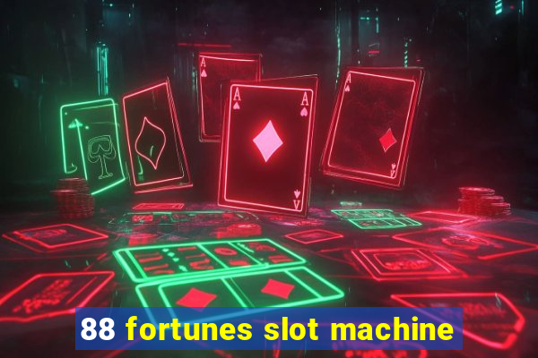 88 fortunes slot machine