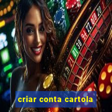 criar conta cartola