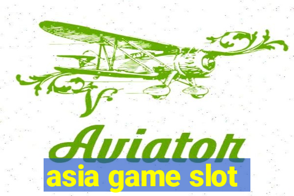 asia game slot