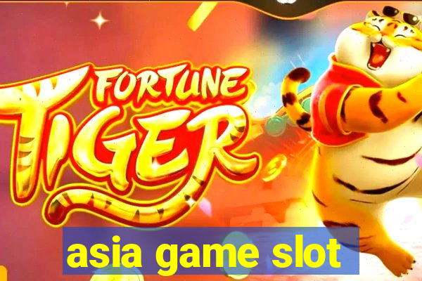 asia game slot