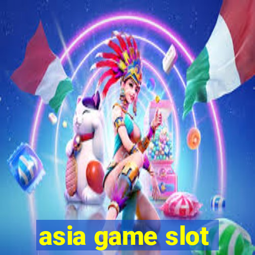 asia game slot