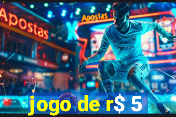 jogo de r$ 5