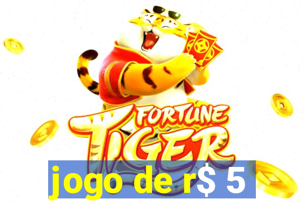 jogo de r$ 5