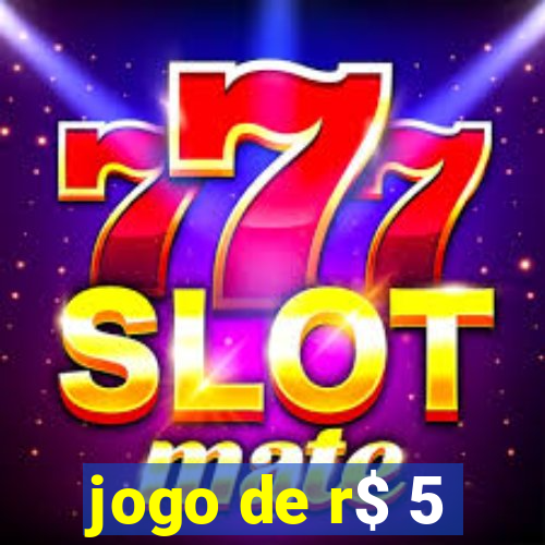 jogo de r$ 5