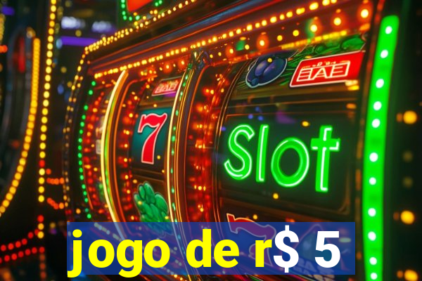 jogo de r$ 5