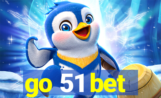 go 51 bet