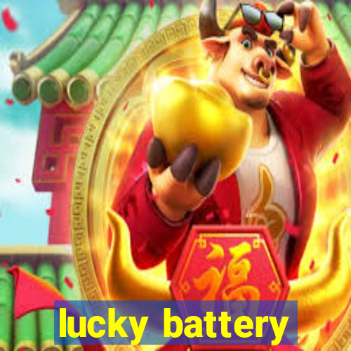 lucky battery