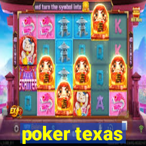 poker texas