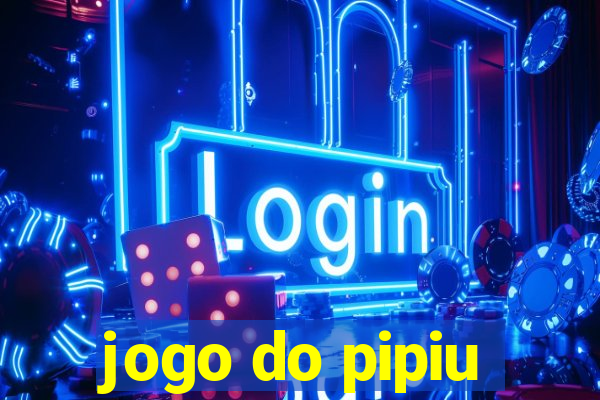 jogo do pipiu