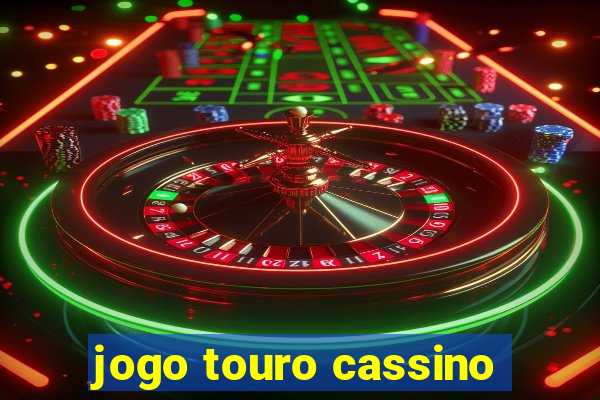 jogo touro cassino