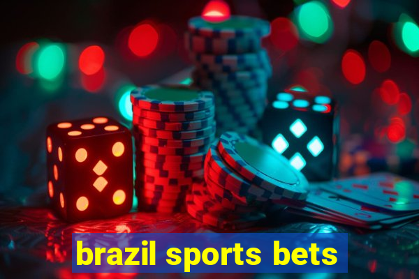 brazil sports bets