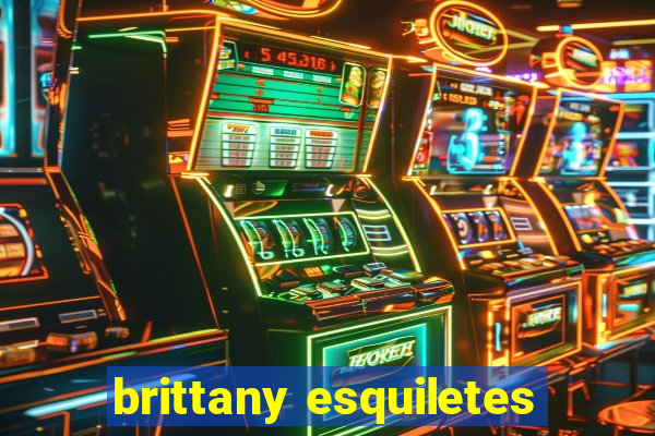 brittany esquiletes