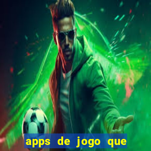 apps de jogo que ganha dinheiro