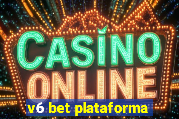 v6 bet plataforma