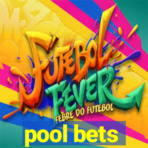 pool bets