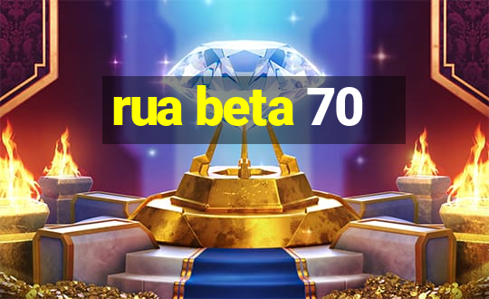 rua beta 70