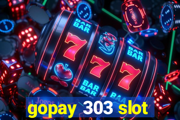 gopay 303 slot