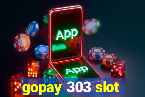 gopay 303 slot