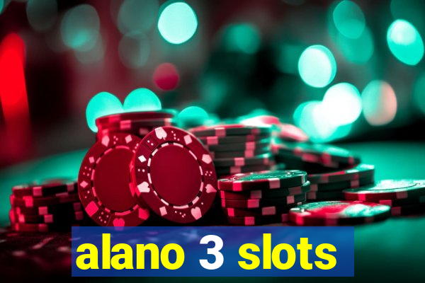 alano 3 slots