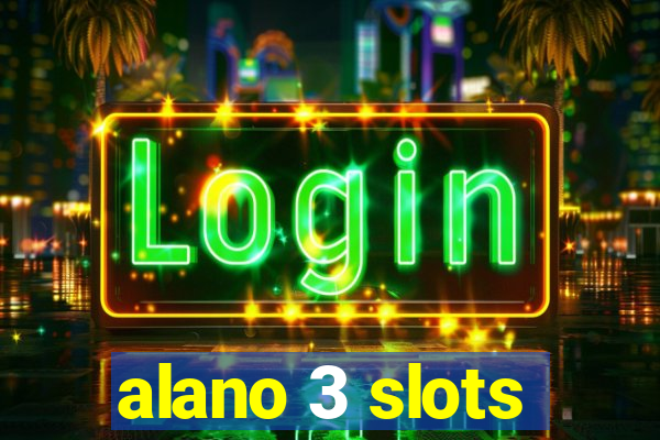 alano 3 slots