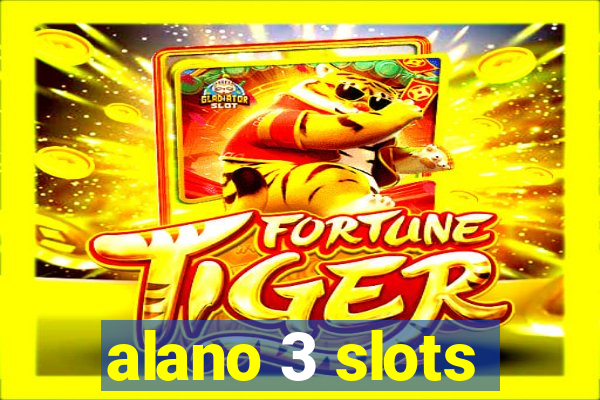 alano 3 slots