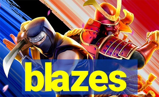 blazes