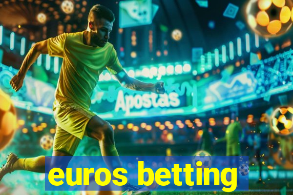 euros betting