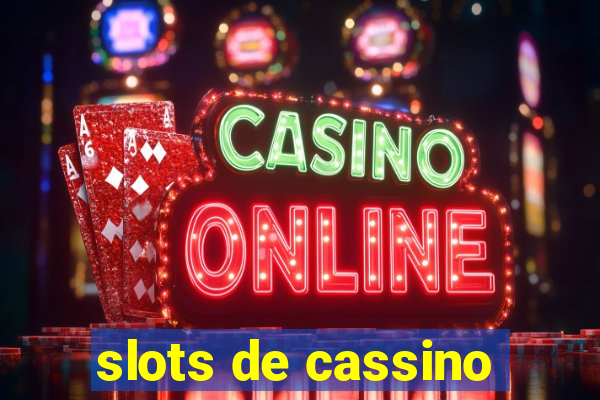 slots de cassino