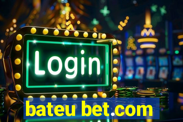 bateu bet.com