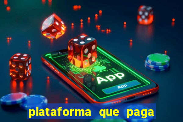 plataforma que paga muito no fortune tiger