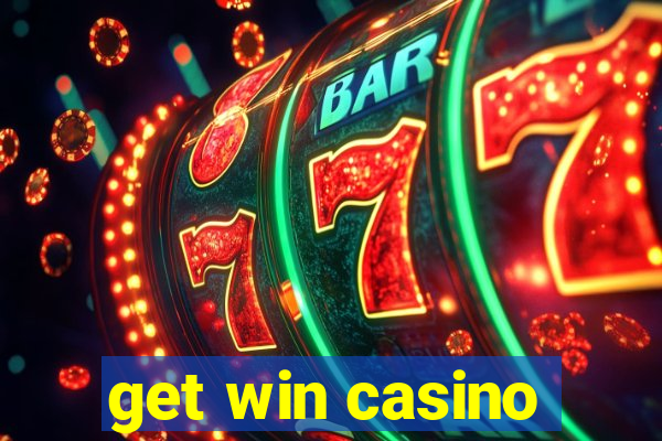 get win casino