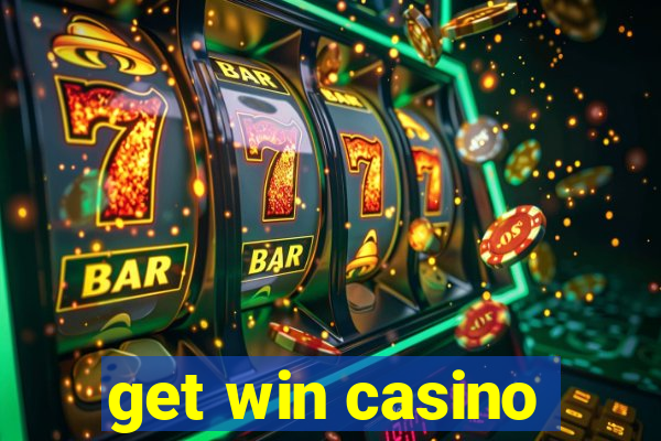 get win casino