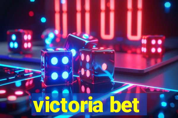 victoria bet