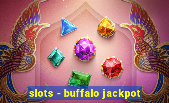 slots - buffalo jackpot