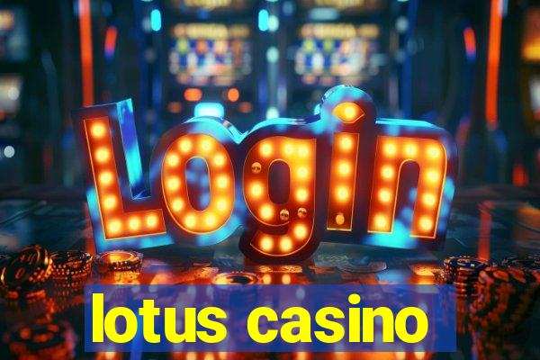 lotus casino