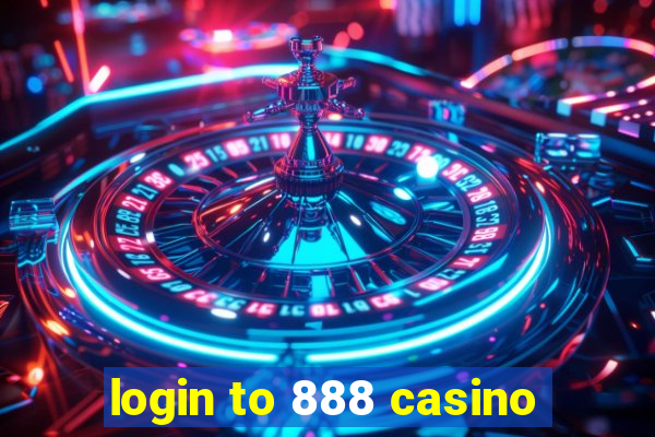 login to 888 casino