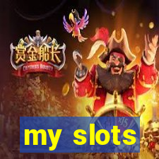 my slots