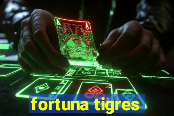 fortuna tigres