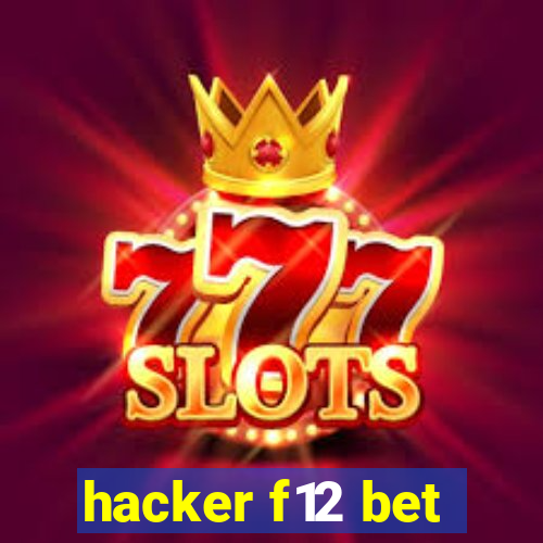 hacker f12 bet