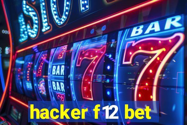 hacker f12 bet