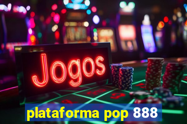 plataforma pop 888