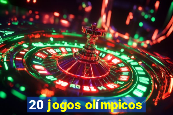 20 jogos olímpicos