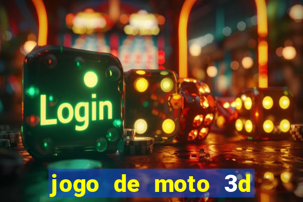 jogo de moto 3d de grau