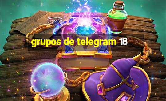 grupos de telegram 18